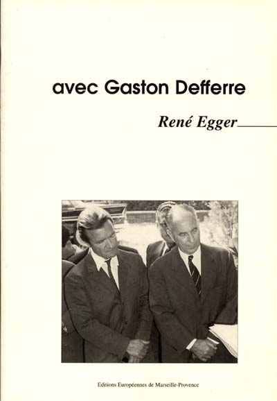 Avec Gaston Defferre