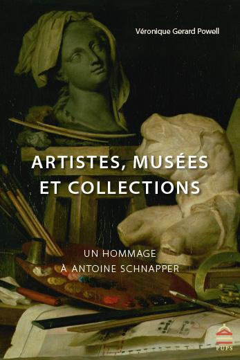 Artistes, musées et collections : un hommage à Antoine Schnapper