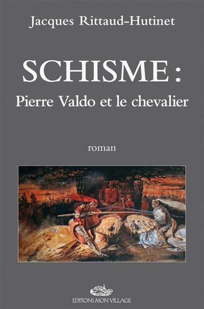 Schisme : Pierre Valdo et le chevalier