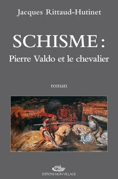Schisme : Pierre Valdo et le chevalier