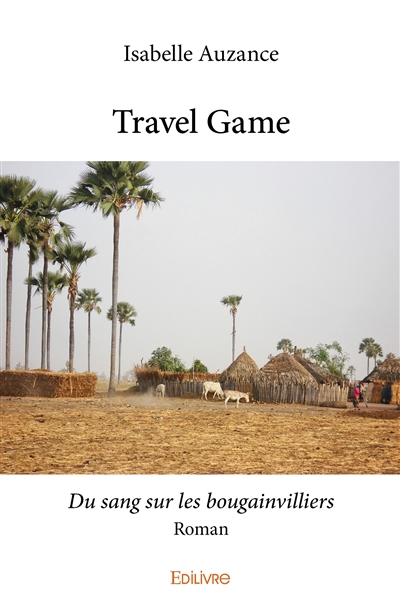 Travel game : Du sang sur...