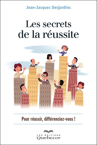 Les secrets de la réussite