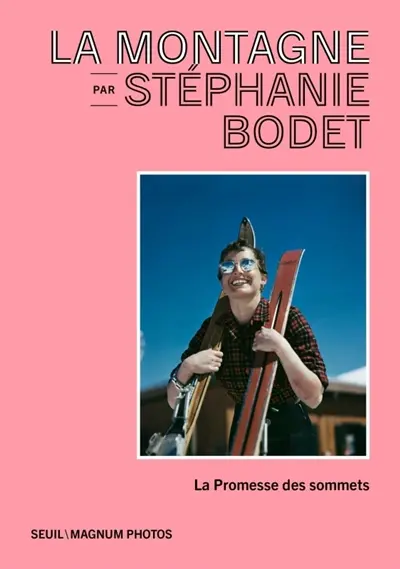 La montagne par Stéphanie Bodet : la promesse des sommets