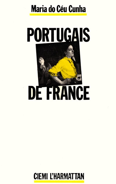 Portugais de France : essai sur une dynamique de double appartenance