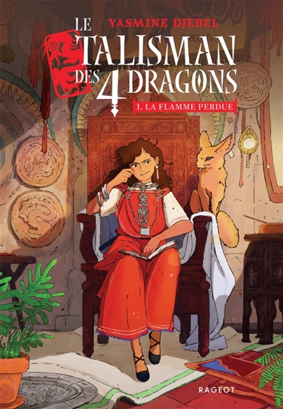 Le talisman des 4 dragons, tome 1 : La flamme perdue