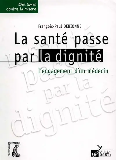 La santé passe par la dignité
