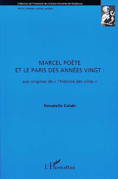 Marcel Poëte et le Paris des années vingt : aux origines de l'histoire des villes