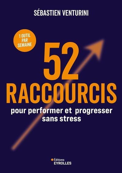 52 raccourcis pour...