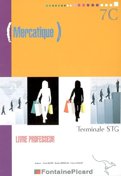 Mercatique terminale STG : livre du professeur