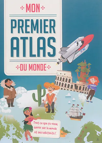 Mon premier atlas du monde