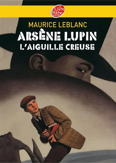 Arsène Lupin. L'aiguille creuse