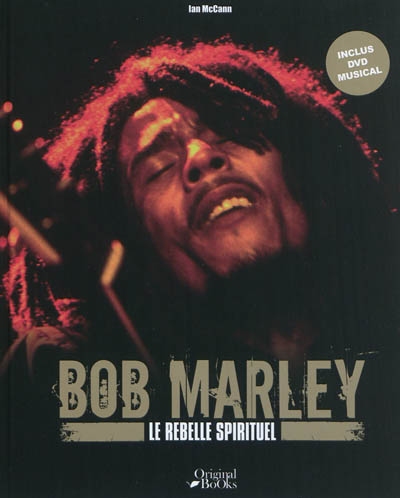 Bob Marley : le rebelle spirituel