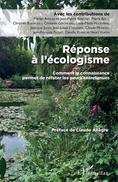 Réponse à l'écologisme : comment la connaissance permet de réfuter les peurs entretenues