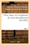 Frère Ange, ou L'avalanche...