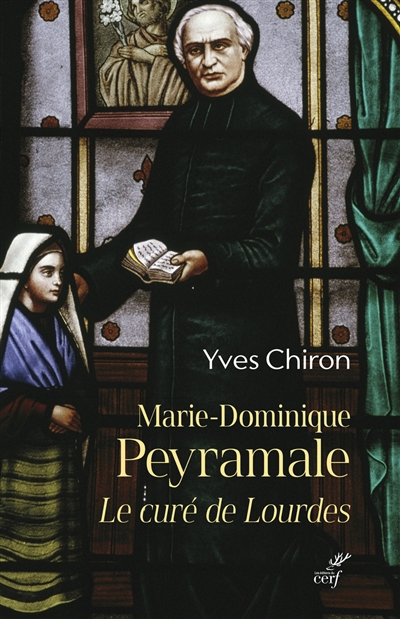 Marie-Dominique Peyramale, le curé de Lourdes
