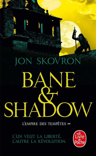 L'empire des tempêtes. Vol. 2. Bane & Shadow