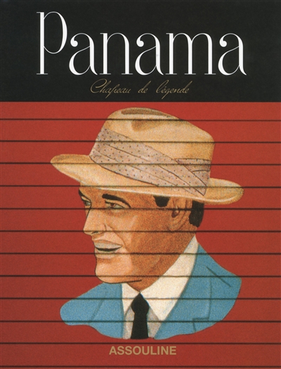 Panama : chapeau de légende