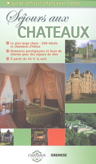 Séjours aux châteaux : 200...