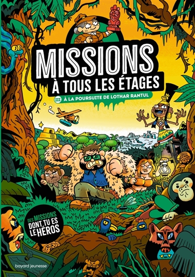 Missions à tous les étages....