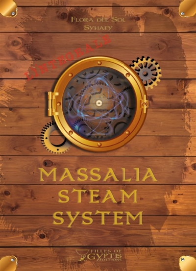 couverture du livre Massalia steam system : l'intégrale