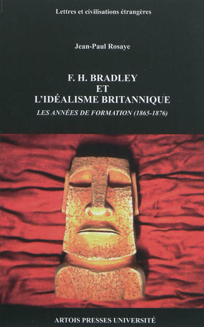 F. H. Bradley et l'idéalisme britannique : les années de formation (1865-1876)