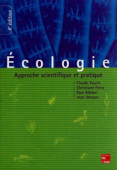 Ecologie : approche scientifique et pratique