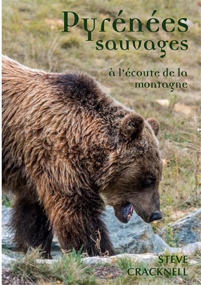 Pyrénées sauvages : à l'écoute de la montagne