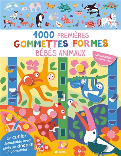 Bébés animaux : 1.000 premières gommettes formes