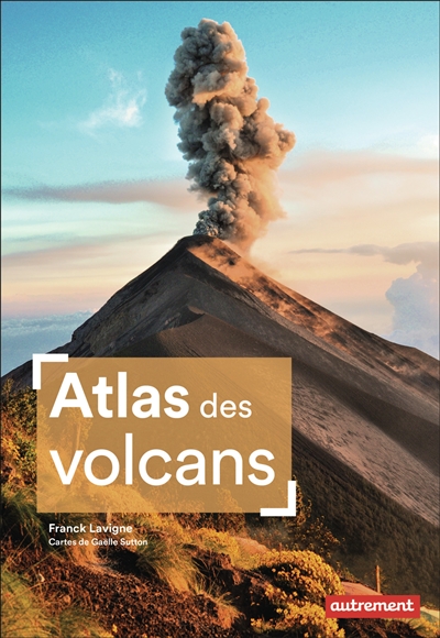 L'atlas des volcans