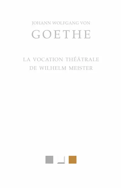 La vocation théâtrale de Wilhelm Meister