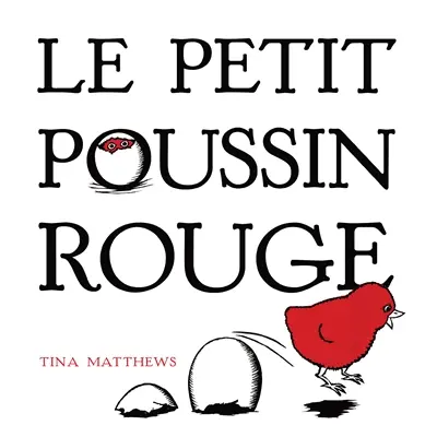 Le petit poussin rouge