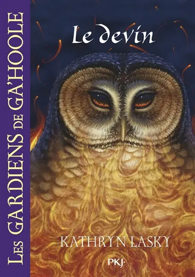 Les gardiens de Ga'Hoole. Vol. 9. Le devin