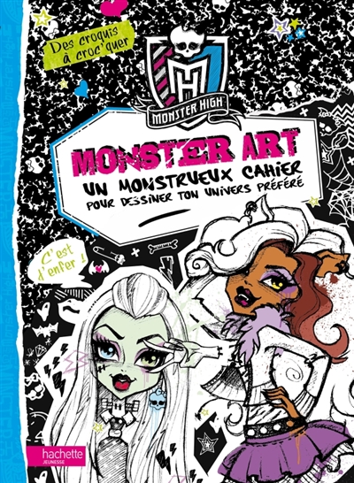Monster art. Un monstrueux cahier pour dessiner ton univers préféré