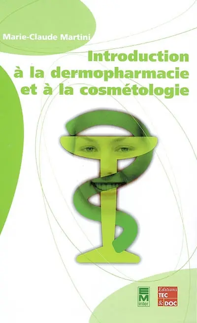Introduction à la dermopharmacie et à la cosmétologie