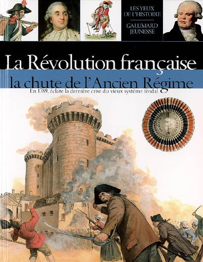 La Révolution française : la chute de L'ancien régime