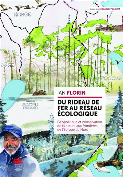 Du rideau de fer au réseau écologique : géopolitique et conservation de la nature aux frontières de l'Europe du Nord