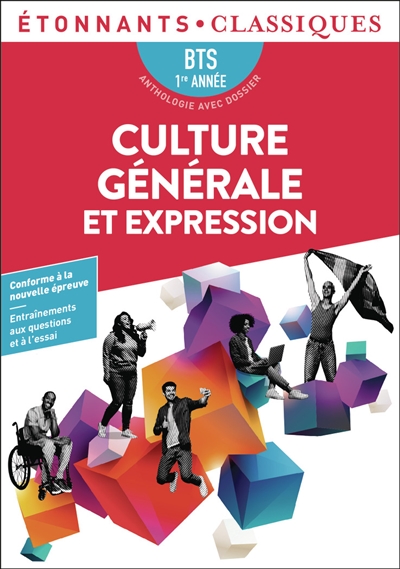 culture générale et expression, bts 1re année : anthologie avec dossier