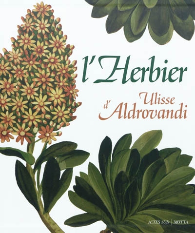 L'herbier d'Ulisse Aldrovandi