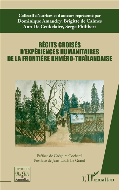 Récits croisés d'expériences humanitaires de la frontière khméro-thaïlandaise