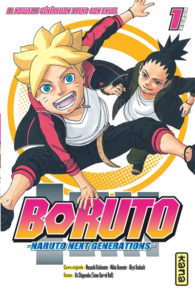 Boruto : Naruto next generations. Vol. 1. La nouvelle génération prend son envol