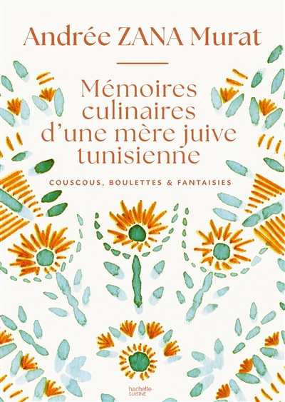 Mémoires culinaires d'une...