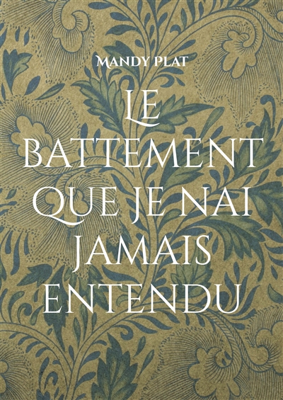 Le battement que je nai...