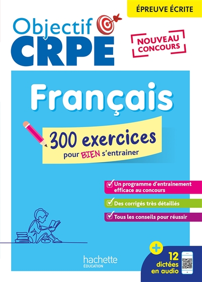 Français : épreuve écrite, nouveau concours : 300 exercices pour bien s'entraîner