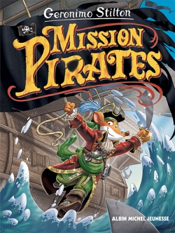 Le voyage dans le temps. Vol. 11. Mission pirates