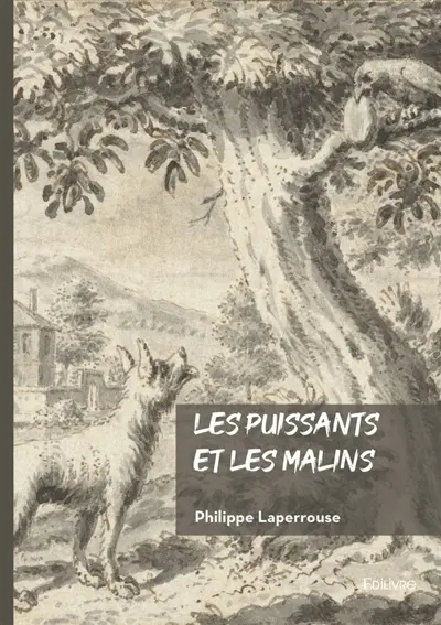 Les puissants et les malins