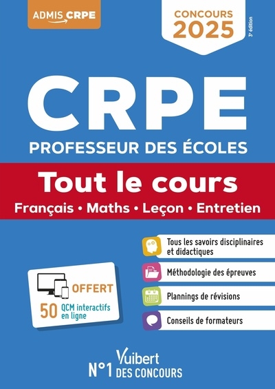 CRPE, professeur des écoles : tout le cours, français, maths, leçon, entretien : concours 2025