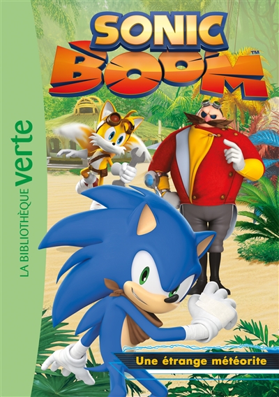 Sonic boom. Vol. 6. Une étrange météorite