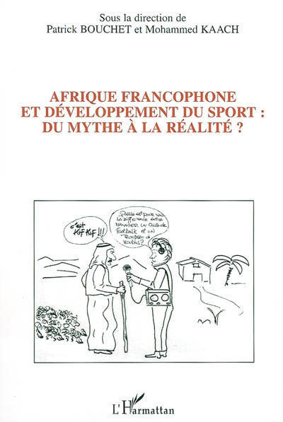 Afrique francophone et développement du sport : du mythe à la réalité ?