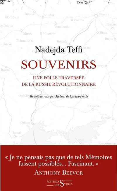 Souvenirs : une folle traversée de la Russie révolutionnaire