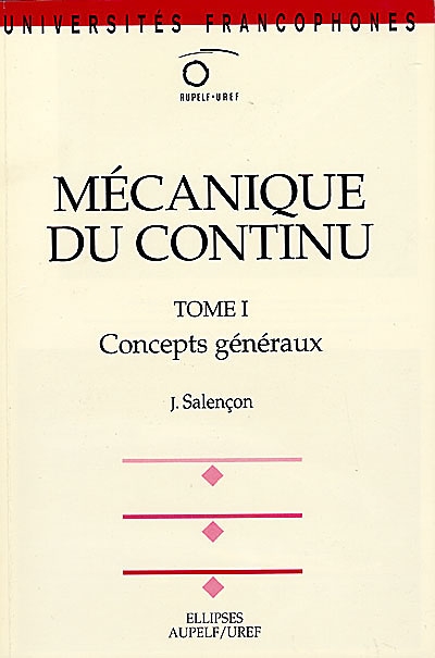 Mécanique du continu. Vol. 1. Concepts généraux